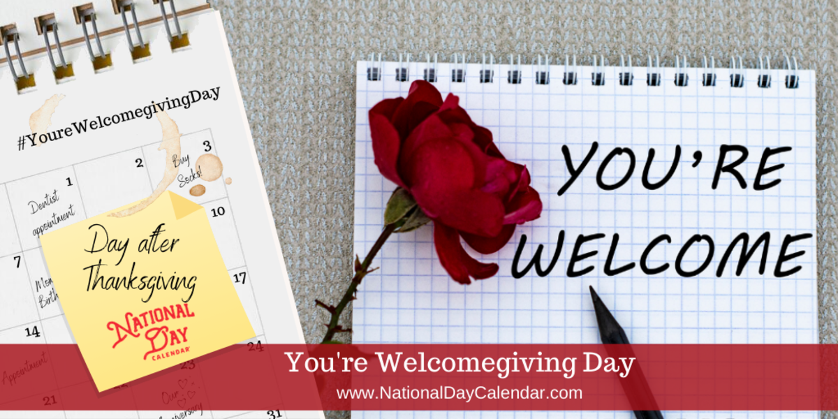You're Welcomegiving Day - Day After Thanksgiving